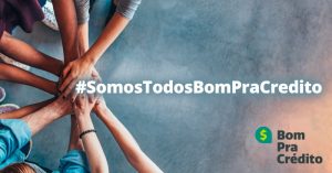 O Bom Pra Crédito lançou a campanha #SomosTodosBomPraCredito para reunir todo o mercado de crédito no mesmo objetivo: facilitar o empréstimo no Brasil. 